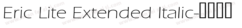 Eric Lite Extended Italic字体转换